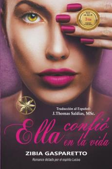Ella Confi�� en la Vida