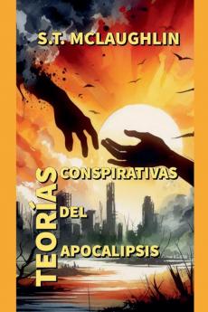 Teor��as Conspirativas del Apocalipsis