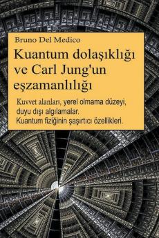 Kuantum dola����kl������ ve Carl Jung'un e��zamanl��l������