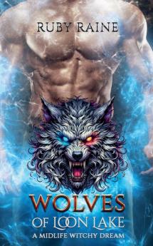 Wolves of Loon Lake The Complete Series