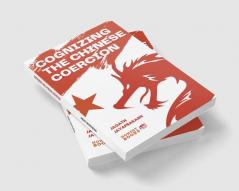 Cognizing the Chinese Coercion