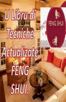 U Libru di Tecniche Actualizate Feng Shui.