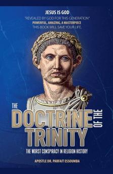 The Doctrine Of The Trinity