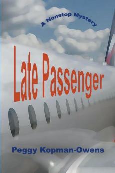 Late Passenger A NonStop Mystery