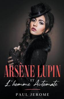 Ars��ne Lupin  et l'homme automate