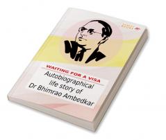 Autobiographical life story of B. R. Ambedkar