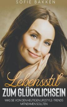 Lebensstil zum Glücklichsein