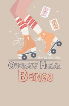 Ordinary Human Beings