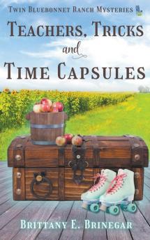 Teachers Tricks and Time Capsules