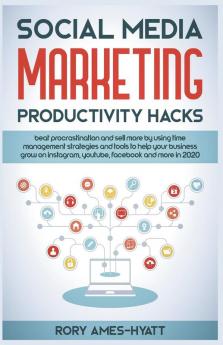 Social Media Marketing Productivity Hacks