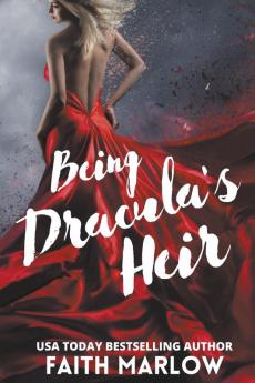 Being Dracula's Heir  (Being Mrs. Dracula Series Book 3)