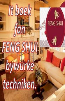 It Boek fan Feng Shui Bywurke Techniken.