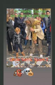 Tio Franky Explica; No More War Porfavor Uncle Sam's Spam 2