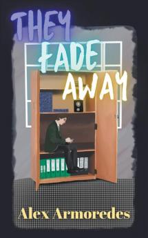 They Fade Away