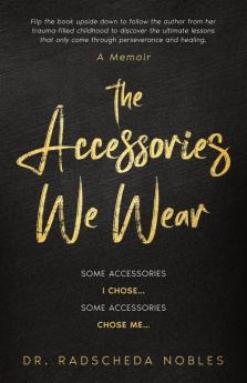 The Accessories We Wear
