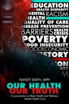 OUR HEALTH OUR TRUTH