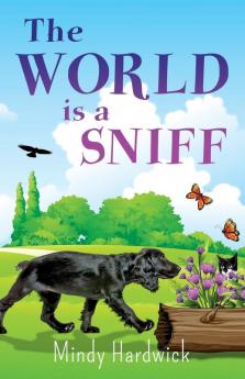 The World Is a Sniff