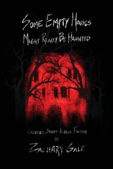 Some Empty Houses Might Really Be Haunted