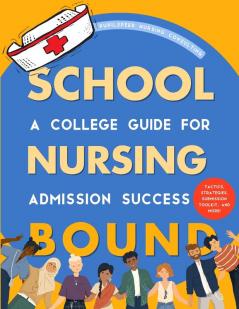 Nursing School Bound
