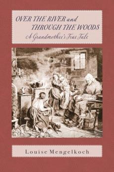 Over the River and through the Woods