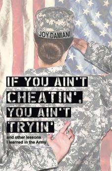 If You Ain't Cheatin' You Ain't Tryin'