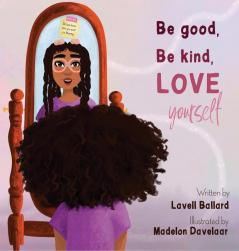 Be Good Be Kind Love Yourself