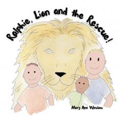 Ralphie Lion and the Rescue!