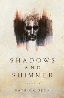 Shadows and Shimmer