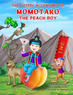 The Gospel According to Momotaro the Peach Boy