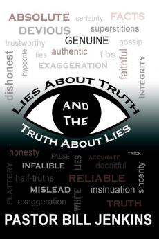 Lies About Truth and the Truth About Lies