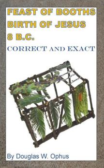 FEAST OF BOOTHS BIRTH OF JESUS 8 B.C.