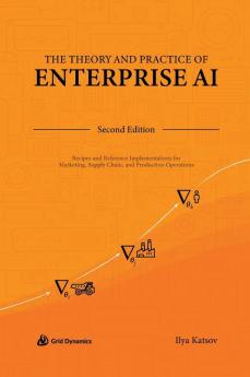 The Theory and Practice of Enterprise AI