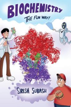 Biochemistry The Fun Way!