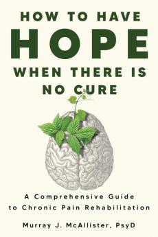 How to Have Hope When There is No Cure