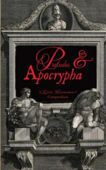 Preludes & Apocrypha Vol. I