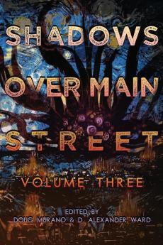 Shadows Over Main Street Volume 3