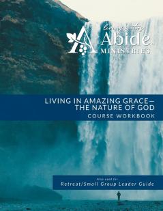 Living in Amazing Grace - God's Nature Workbook (& Leader Guide)