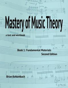 Mastery of Music Theory Book 1