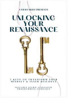 Unlocking Your Renaissance
