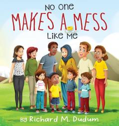 No One Makes A Mess Like Me