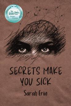 Secrets Make You Sick
