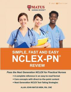 Simple Fast and Easy NCLEX-PN Review