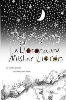 The Mystery Of La Llorona And Mister Llorón