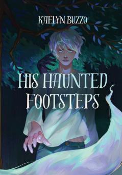 His Haunted Footsteps