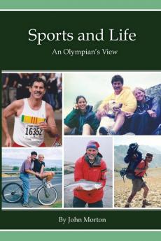 Sports and Life An Olympian's View