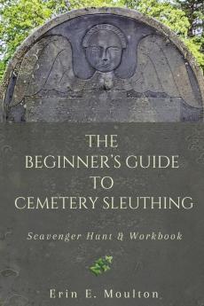 The Beginner's Guide to Cemetery Sleuthing