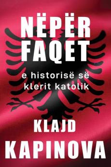 Nëpër Faqet E Historisë Së Klerit Katolik (Albanian Edition)