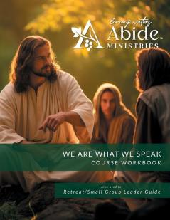 We are What We Speak Workbook (& Leader Guide)