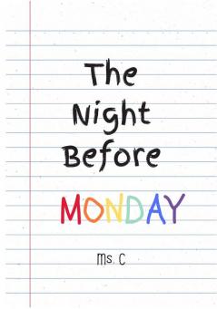 The Night Before Monday