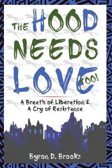 The Hood Needs Love Too!